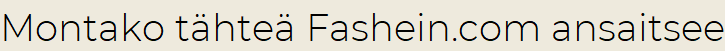 Montako tähteä Fashein.com ansaitsee